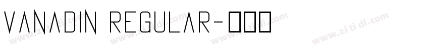 vanadin regular字体转换